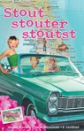 Stout, stouter, stoutst - Lauren Myracle ; Sarah Mlynowski ; Emily Lockhart - 9789025747107