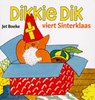 Dikkie Dik : Dikkie Dik viert Sinterklaas - Jet Boeke ; Arthur van Norden - 9789025748630