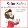 Het Carnaval der Dieren - Camille Saint-Saëns ; Ivo de Wijs - 9789025749538