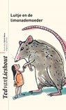 Luitje en de limonademoeder - Ted van Lieshout - 9789025751364
