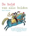 De held van alle helden - Mark Haayema - 9789025754105