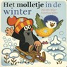 Molletje in de winter - Zdenêk Miler ; Katerina Miler - 9789025757946