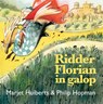 Ridder Florian in galop - Marjet Huiberts - 9789025759162