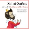 Het Carnaval der Dieren - Camille Saint-Saëns ; Ivo de Wijs - 9789025761103