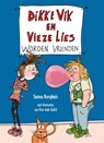 Dikke Vik en Vieze Lies worden vrienden - Sunna Borghuis - 9789025761615