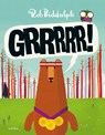 Grrrrr! - Rob Biddulph - 9789025762223