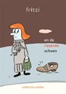 Fritzi en de razende schoenen - Catharina Valckx - 9789025766832