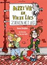 Dikke Vik en Vieze Lies zoeken het uit - Sunna Borghuis - 9789025768393