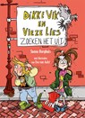 Dikke Vik en Vieze Lies zoeken het uit - Sunna Borghuis - 9789025769185