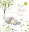 Even lekker niks - Ageeth de Haan - 9789025769352