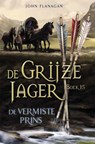 De vermiste prins - John Flanagan - 9789025772703