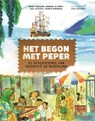 Het begon met peper - Annemiek de Groot ; Marrit Boogaars ; Juul Lelieveld ; Liesbeth Rosendaal - 9789025778354