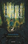 De toch niet zo eenzame tocht van Torre - Annekarijn Overduin - 9789025779078