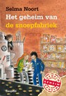 Het geheim van de snoepfabriek - Selma Noort - 9789025837235