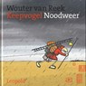 Keepvogel Noodweer - Wouter van Reek - 9789025846077