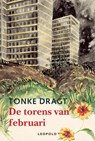 De torens van februari - DRAGT, Tonke - 9789025848910