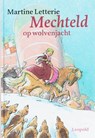Mechteld op wolvenjacht - LETTERIE,  M. - 9789025851217
