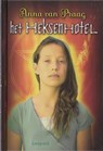 Het Heksenhotel - PRAAG, Anna van - 9789025851668