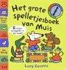 Het grote spelletjesboek van Muis - COUSINS, Lucy - 9789025852047