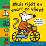 Muis rijdt en vaart en vliegt - COUSINS, Lucy - 9789025855598