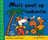 Muis gaat op vakantie - COUSINS, Lucy - 9789025856083