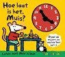 Hoe laat is het Muis? - COUSINS, Lucy - 9789025857332
