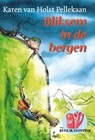 Bliksem in de bergen - HOLST PELLEKAAN, Karen van - 9789025857738
