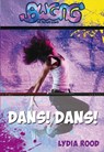 Dans! Dans! - Lydia Rood - 9789025860738