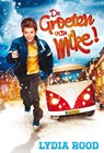 De groeten van Mike - Lydia Rood - 9789025861582