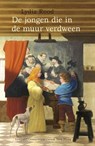 De jongen die in de muur verdween - Lydia Rood - 9789025862923