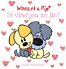 Ik vind jou zo lief - Guusje Nederhorst - 9789025872274