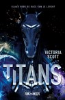 Titans - Victoria Scott - 9789025872335