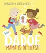 Mama is de liefste - Jim Bakkum ; Kirsten Michel - 9789025874452