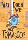 Wat doen we met Tomasso? - Erna Sassen - 9789025890889