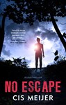No escape - Cis Meijer - 9789026166655