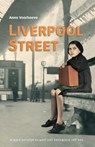 Liverpool street - Anne Charlotte Voorhoeve - 9789026620461