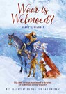 Waar is Welmoed? - Agave Kruijssen - 9789026624742