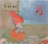 Ik wil die! - DROS, I. & GEELEN, H. - 9789026912535