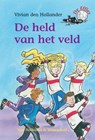 De held van het veld - Vivian den Hollander - 9789026998843