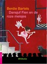 Bikkels Dansjuf Fien en de roze meisjes - B. Bartels ; Berdie Bartels - 9789027605771