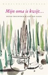 Mijn oma is kwijt… - Peter Theunynck ; Lies van Gasse - 9789028427808