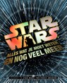 Star Wars: alles wat je moet weten en nog veel meer - Adam Bray ; Kerrie Dougherty ; Cole Horton ; Michael Kogge - 9789030501220