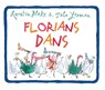 Florians dans - Quentin Blake ; John Yeoman - 9789030501756