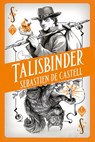 Talisbinder - Sebastien de Castell - 9789030504047