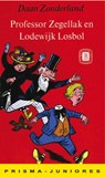 Professor Zegellak en Lodewijk Losbol - D. Zonderland - 9789031501892