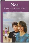 Noa kan niet anders - STEEG, Hanny van de - 9789033122422