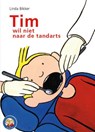 Tim wil niet naar de tandarts - BIKKER, Linda - 9789033606953