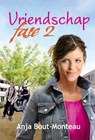 Vriendschap fase 2 - Anja Bout-Monteau - 9789033631306