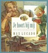 Je hoort bij mij - Max Lucado - 9789033829307