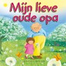 Mijn lieve oude opa - Jan Godfrey - 9789033831232